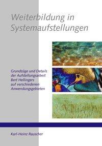 Cover: 9783833003448 | Weiterbildung in Systemaufstellungen | Karl-Heinz Rauscher | Buch
