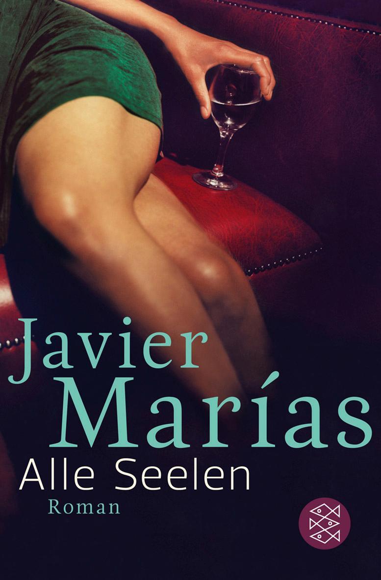 Cover: 9783596194872 | Alle Seelen | Roman | Javier Marías | Taschenbuch | Paperback | 280 S.