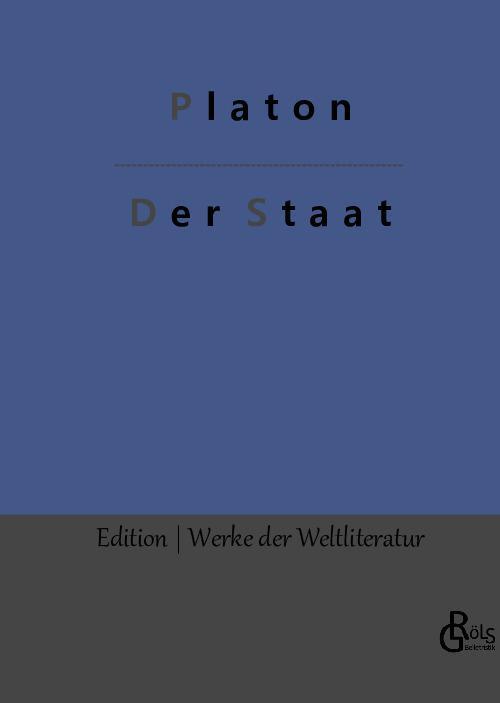 Cover: 9783988282194 | Der Staat | Politeia | Platon | Buch | HC gerader Rücken kaschiert