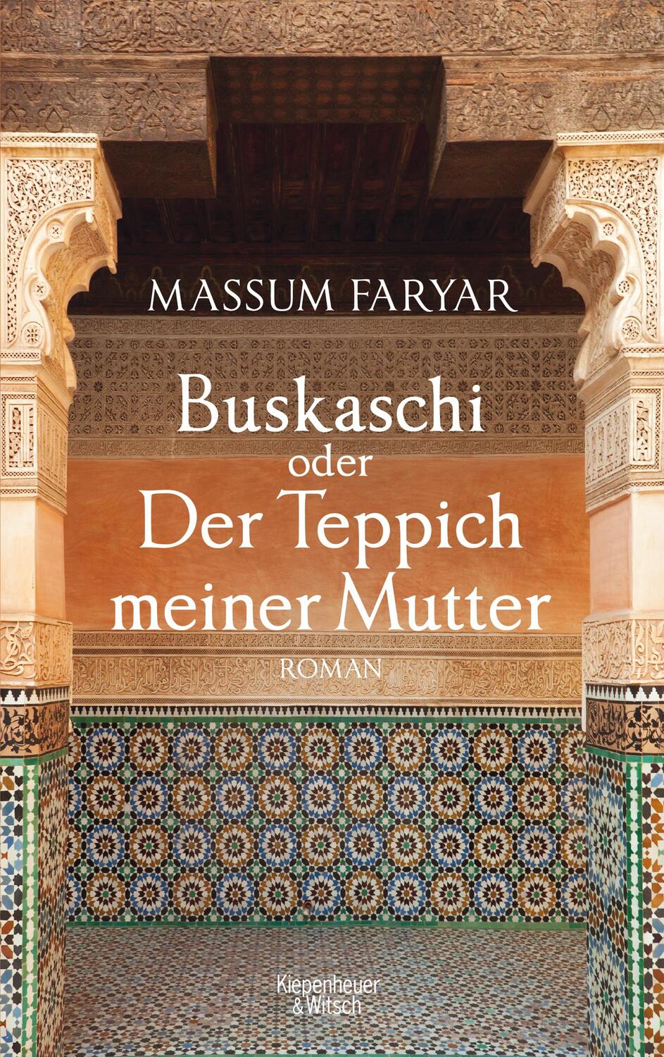 Cover: 9783462046748 | Buskaschi oder Der Teppich meiner Mutter | Massum Faryar | Buch | 2015