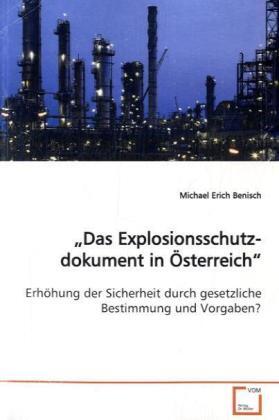 Cover: 9783639101461 | Das Explosionsschutzdokument in Österreich | Michael Erich Benisch