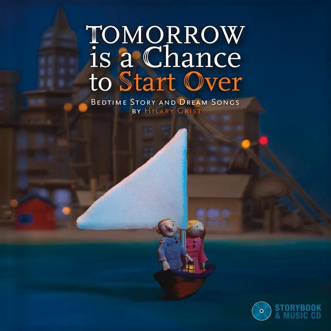 Cover: 9782924217290 | Tomorrow Is a Chance to Start Over | Hilary Grist | Taschenbuch | 2015