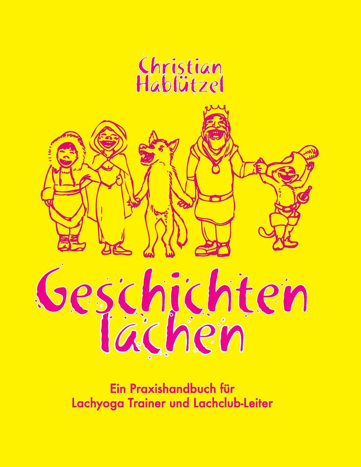 Cover: 9783738605303 | Geschichten Lachen | Christian Hablützel | Taschenbuch