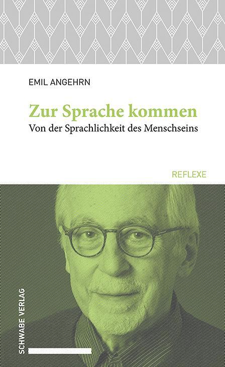Cover: 9783796543722 | Zur Sprache kommen | Von der Sprachlichkeit des Menschseins | Angehrn