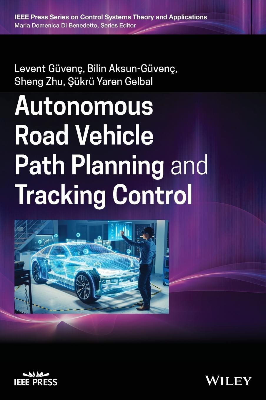 Cover: 9781119747949 | Autonomous Road Vehicle Path Planning and Tracking Control | Guvenc