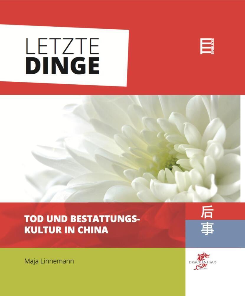 Cover: 9783943314489 | Letzte Dinge | Tod und Bestattungskultur in China | Maja Linnemann