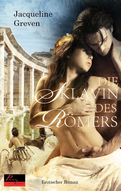 Cover: 9783864951251 | Die Sklavin des Römers | Erotischer Roman | Jacqueline Greven | Buch
