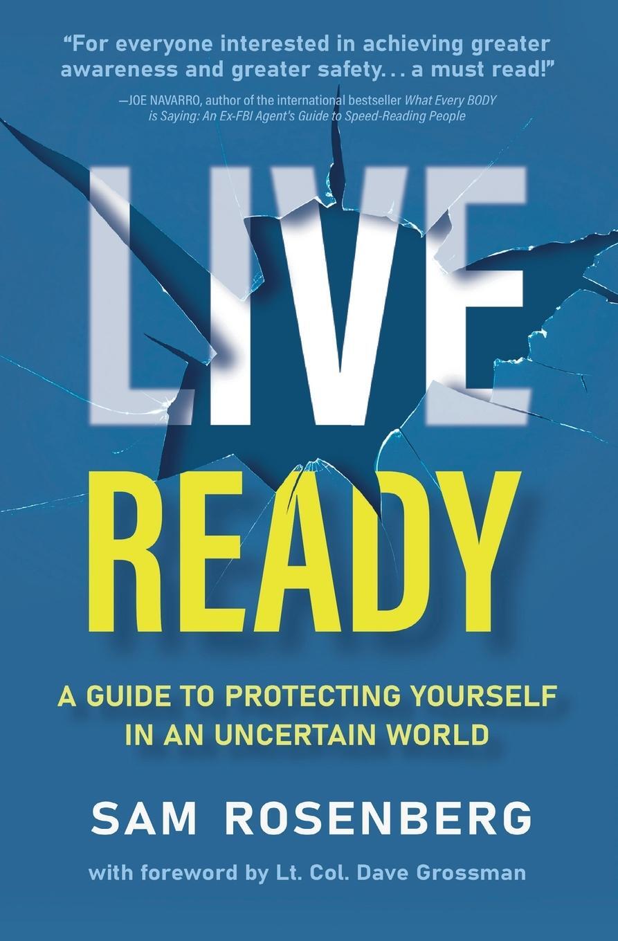 Cover: 9781960378149 | Live Ready | A Guide to Protecting Yourself In An Uncertain World