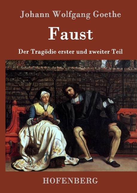 Cover: 9783843077217 | Faust | Der Tragödie erster und zweiter Teil | Johann Wolfgang Goethe