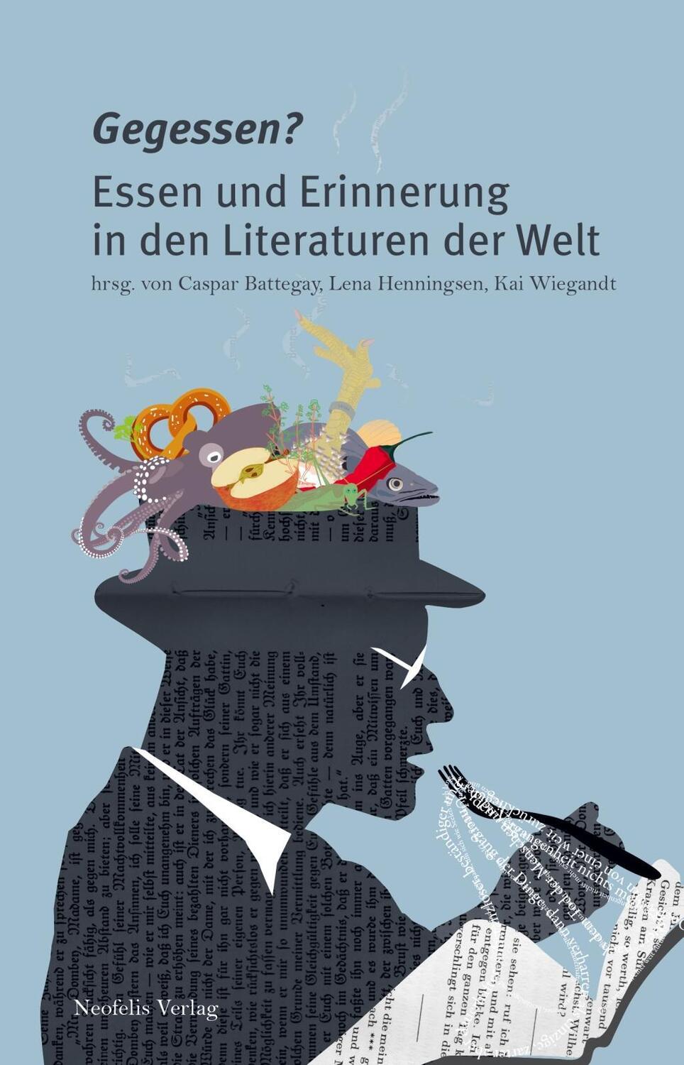 Cover: 9783958082335 | Gegessen? | Essen und Erinnerung in den Literaturen der Welt | Buch