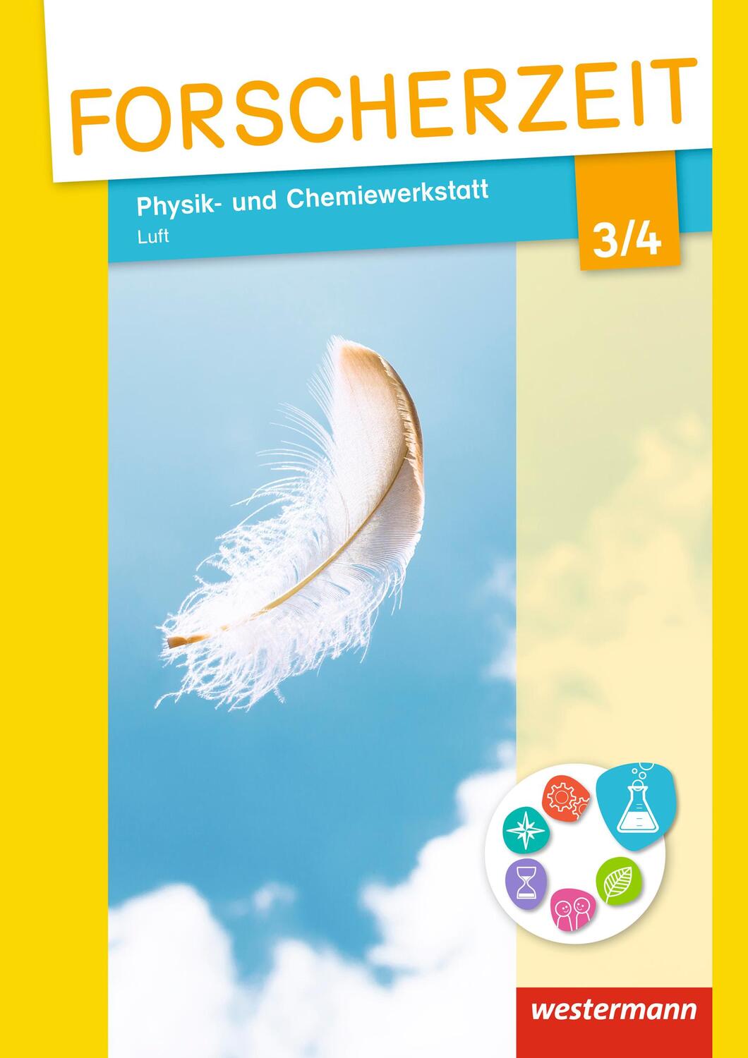 Cover: 9783141003031 | Forscherzeit 3 / 4. Schülerheft. Physik- und Chemiewerkstatt. Luft