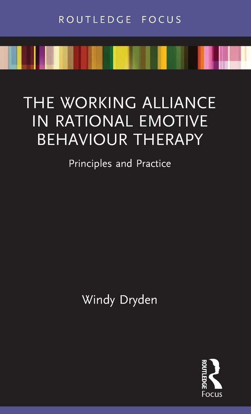 Cover: 9781032050256 | The Working Alliance in Rational Emotive Behaviour Therapy | Dryden