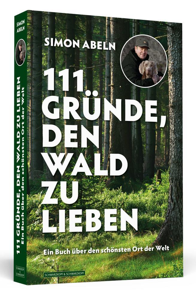 Cover: 9783942665452 | 111 Gründe, den Wald zu lieben | Simon Abeln | Taschenbuch | Deutsch
