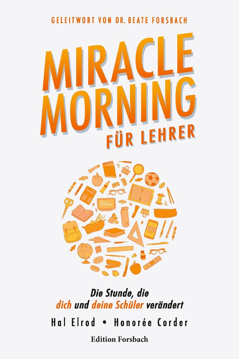 Cover: 9783959041560 | Miracle Morning für Lehrer | Hal Elrod (u. a.) | Taschenbuch | Deutsch