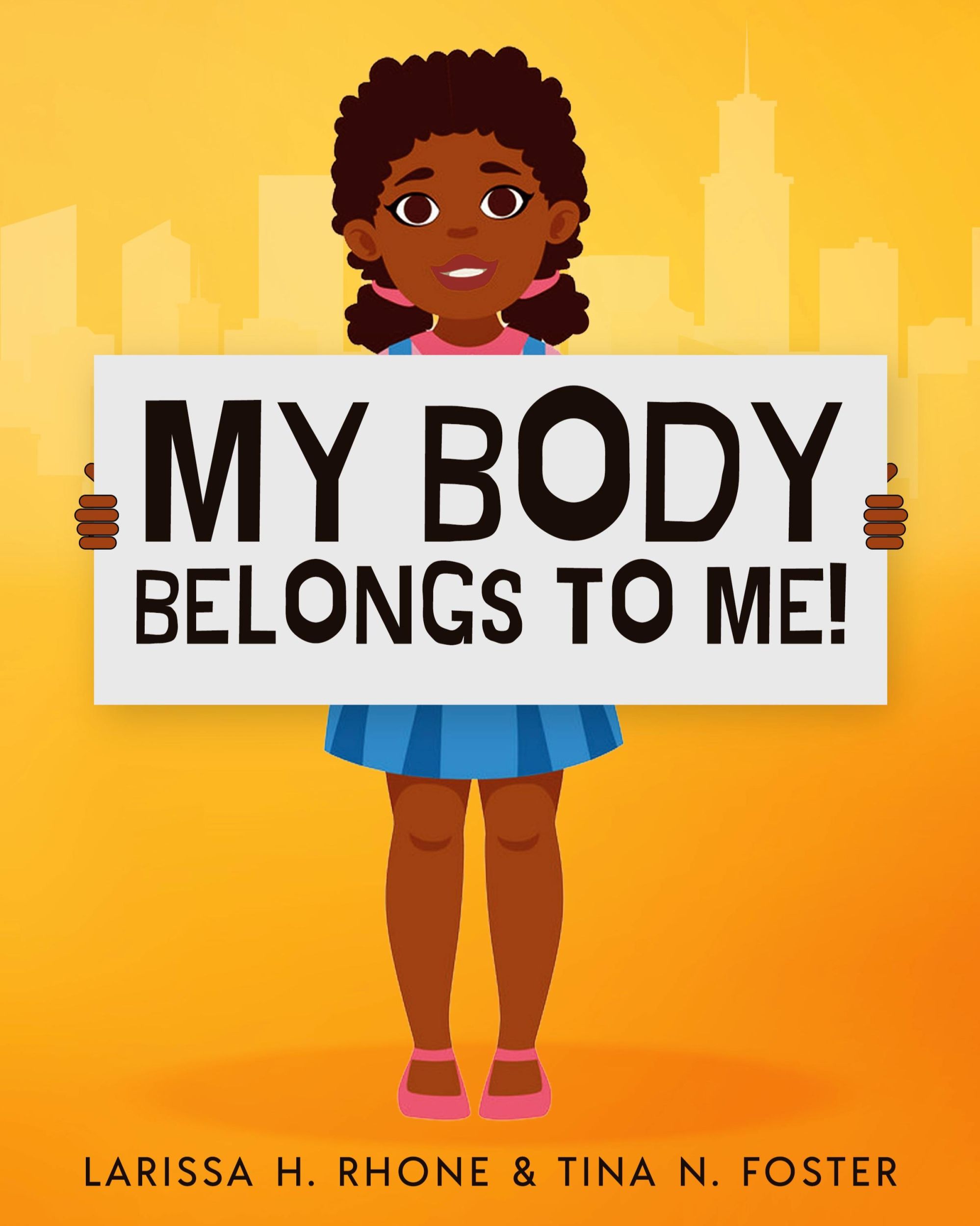 Cover: 9781954553088 | My Body Belongs To Me! | Larissa H. Rhone (u. a.) | Taschenbuch | 2021