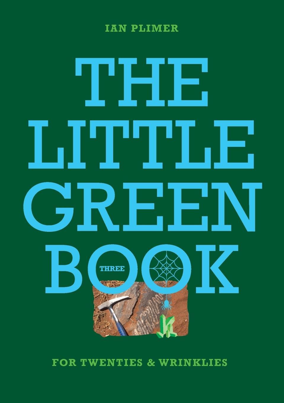 Cover: 9781922815675 | THE LITTLE GREEN BOOK - For Twenties and Wrinkles | Ian Plimer | Buch