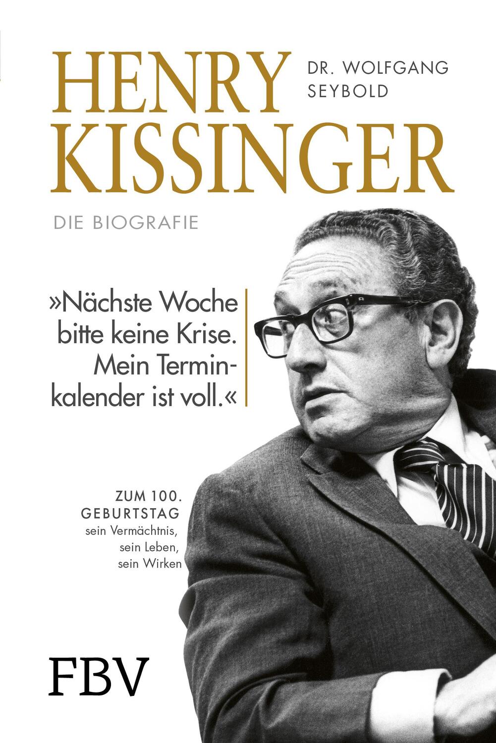 Cover: 9783959727204 | Henry Kissinger - Die Biografie | Wolfgang Seybold | Buch | Deutsch