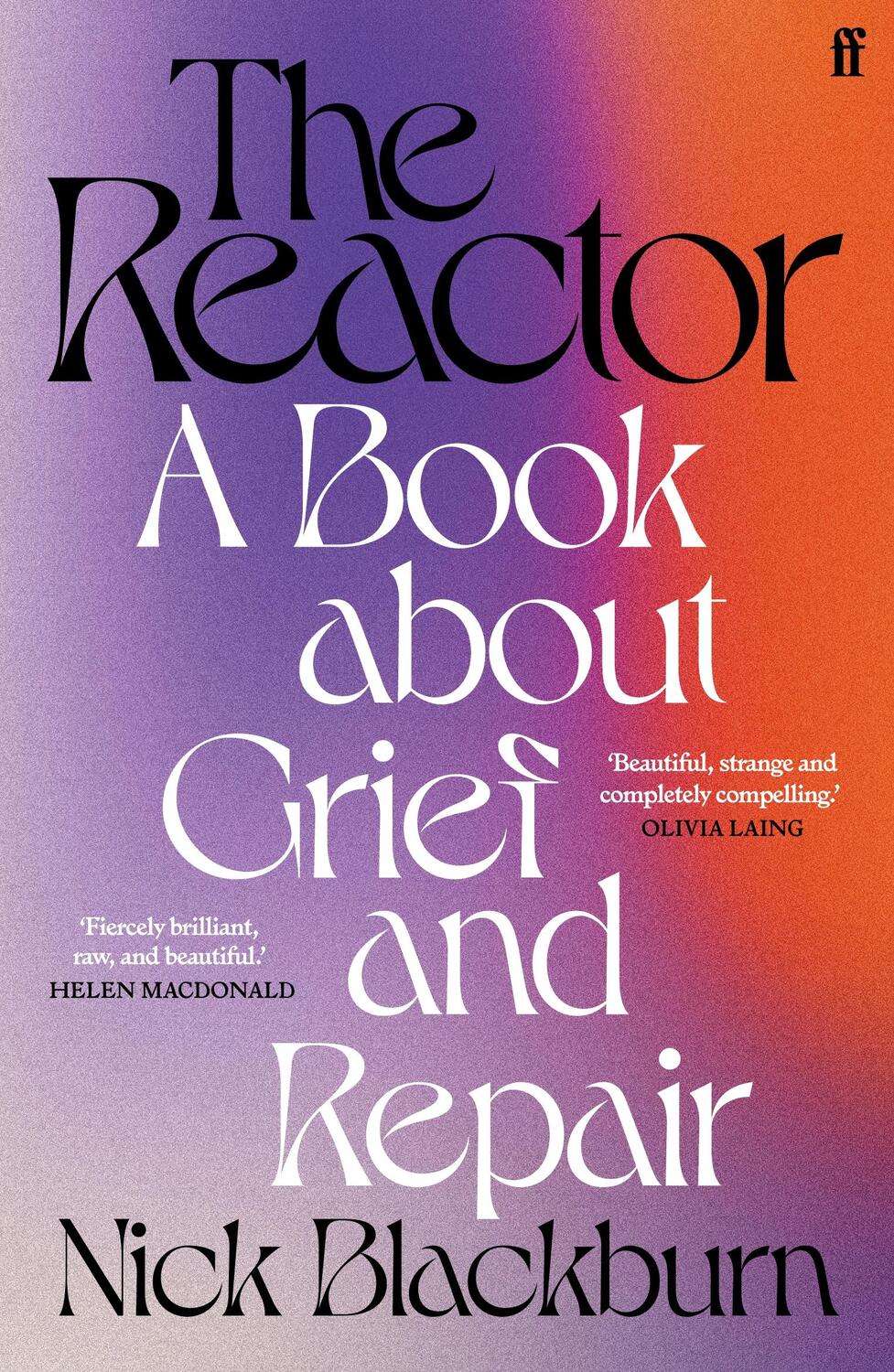 Cover: 9780571367757 | The Reactor | A Book about Grief and Repair | Nick Blackburn | Buch