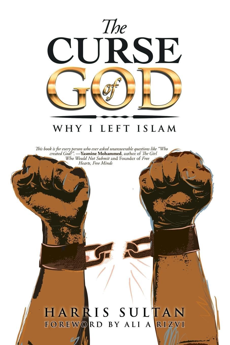Cover: 9781984502124 | The Curse of God | Why I Left Islam | Harris Sultan | Taschenbuch