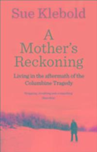 Cover: 9780753556818 | A Mother's Reckoning | Sue Klebold | Taschenbuch | 320 S. | Englisch