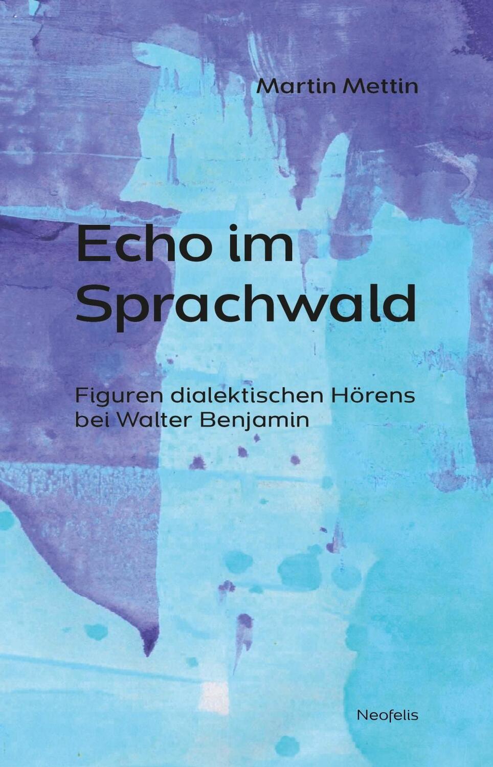 Cover: 9783958082380 | Echo im Sprachwald | Martin Mettin | Taschenbuch | 148 S. | Deutsch