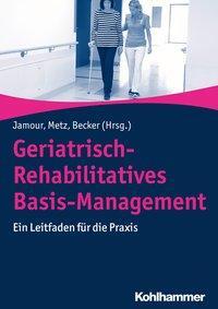 Cover: 9783170342224 | Geriatrisch-Rehabilitatives Basis-Management | Taschenbuch | 132 S.