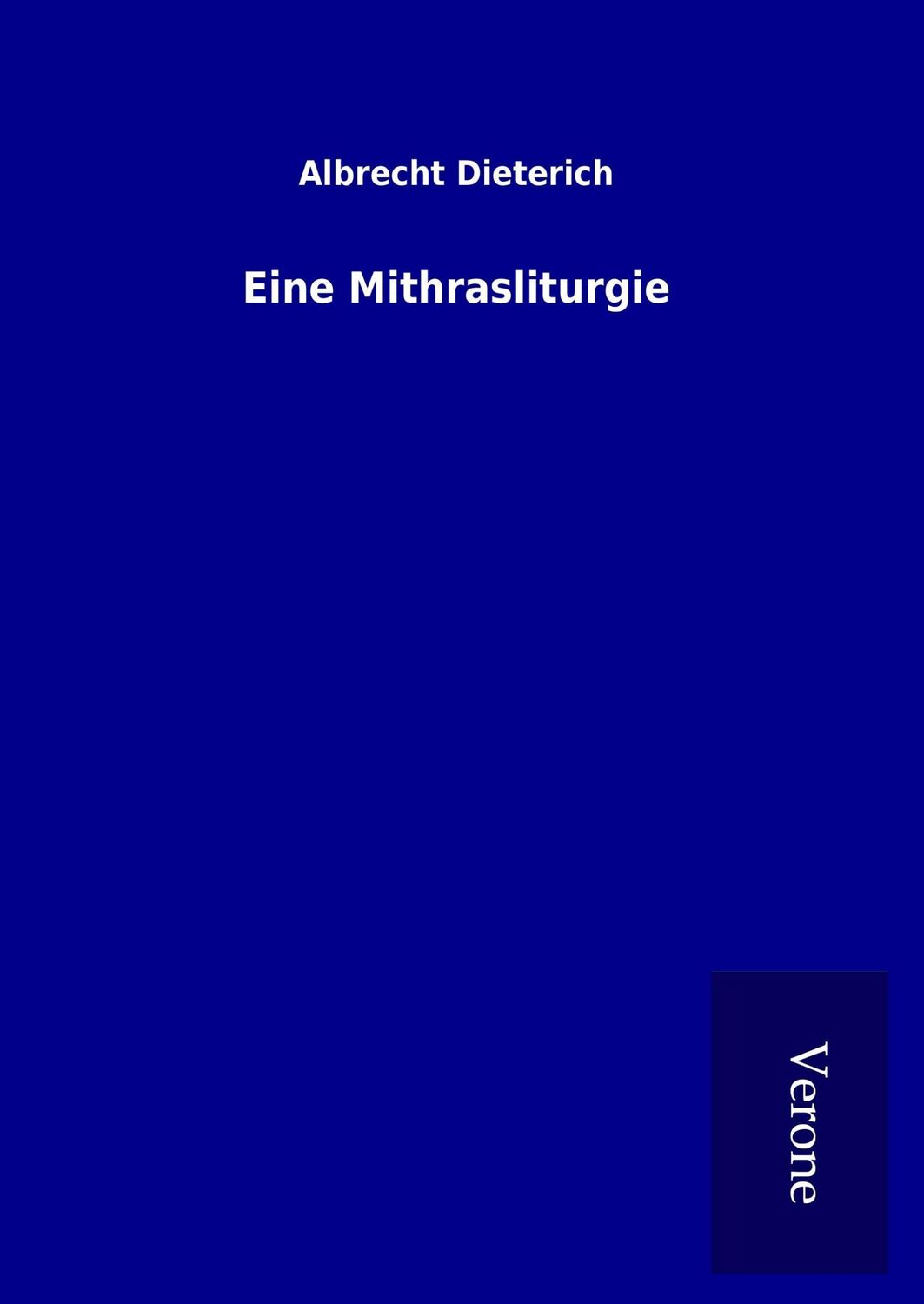 Cover: 9789925079087 | Eine Mithrasliturgie | Albrecht Dieterich | Buch | 244 S. | Deutsch