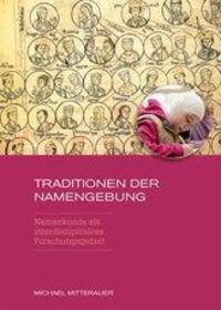 Cover: 9783205786450 | Traditionen der Namengebung | Michael Mitterauer | Buch | 258 S.