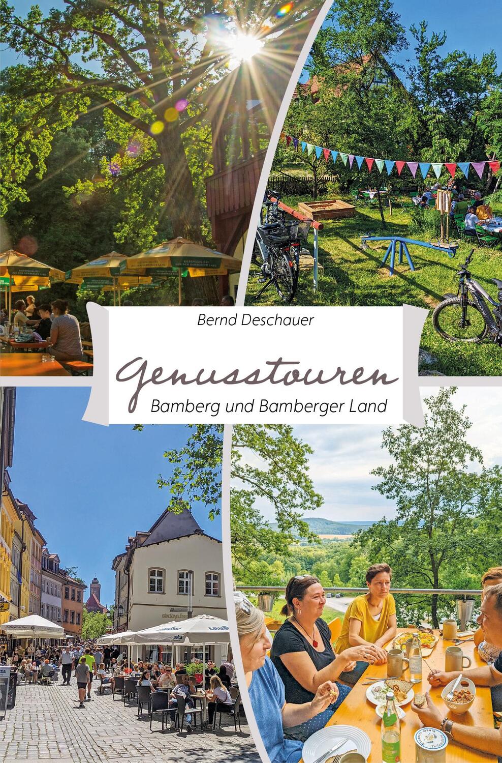 Cover: 9783898892421 | Genusstouren Bamberg und Bamberger Land | Bernd Deschauer | Buch