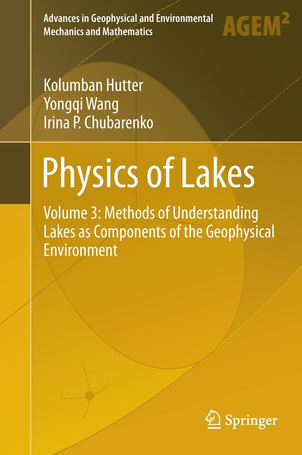 Cover: 9783319004723 | Physics of Lakes | Kolumban Hutter (u. a.) | Buch | lxvi | Englisch