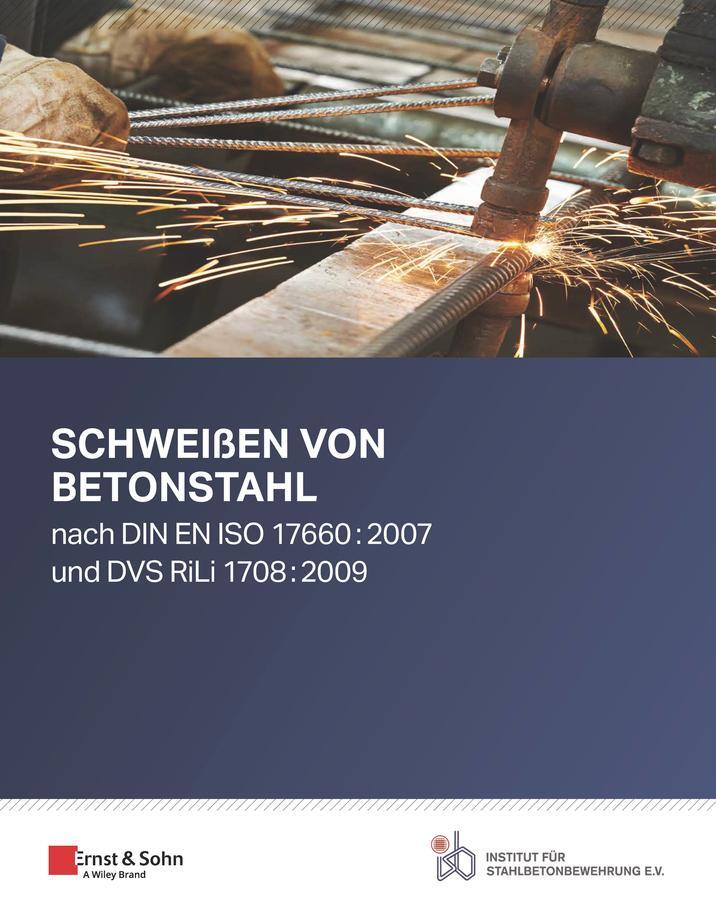 Cover: 9783433034057 | Schweißen von Betonstahl | Institut für Stahlbetonbewehrung e. V.