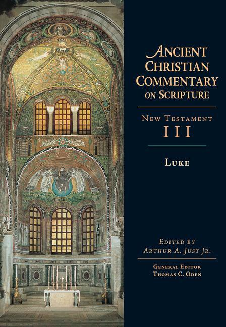 Cover: 9780830814886 | Luke | Arthur Just Jr (u. a.) | Buch | Ancient Christian Commentary o