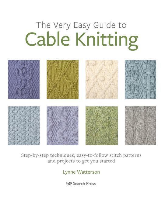 Cover: 9781782219842 | The Very Easy Guide to Cable Knitting | Lynne Watterson | Taschenbuch