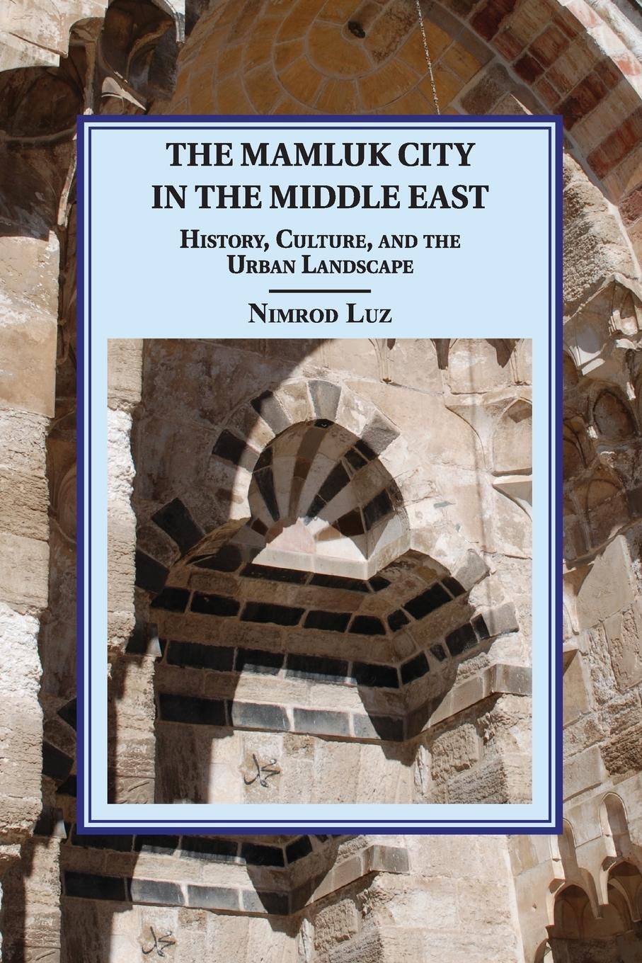Cover: 9781107626713 | The Mamluk City in the Middle East | Nimrod Luz | Taschenbuch | 2015