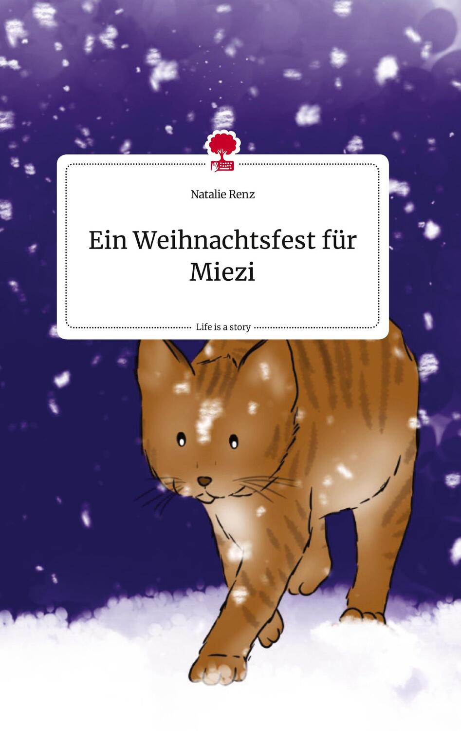 Cover: 9783710824715 | Ein Weihnachtsfest für Miezi. Life is a Story - story.one | Renz