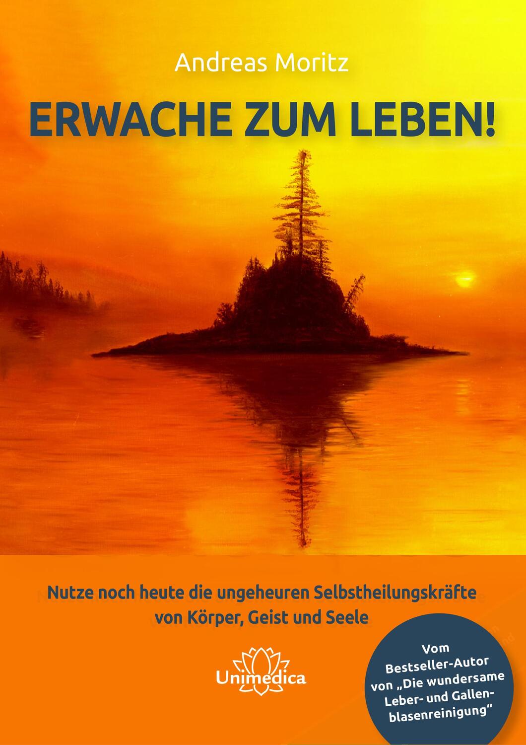 Cover: 9783962571122 | Erwache zum Leben | Andreas Moritz | Taschenbuch | Deutsch | 2020