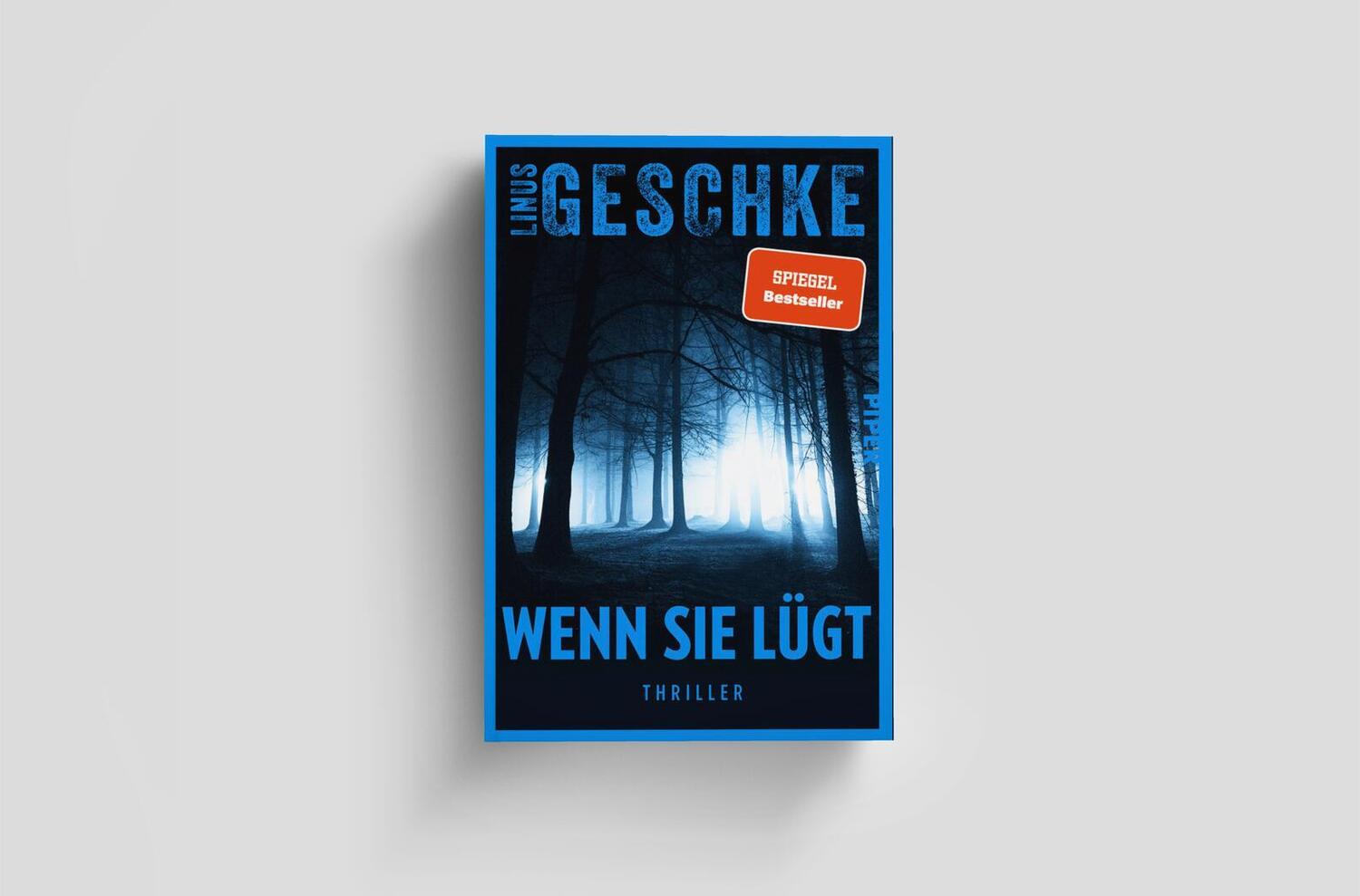 Bild: 9783492064866 | Wenn sie lügt | Linus Geschke | Taschenbuch | 416 S. | Deutsch | 2024