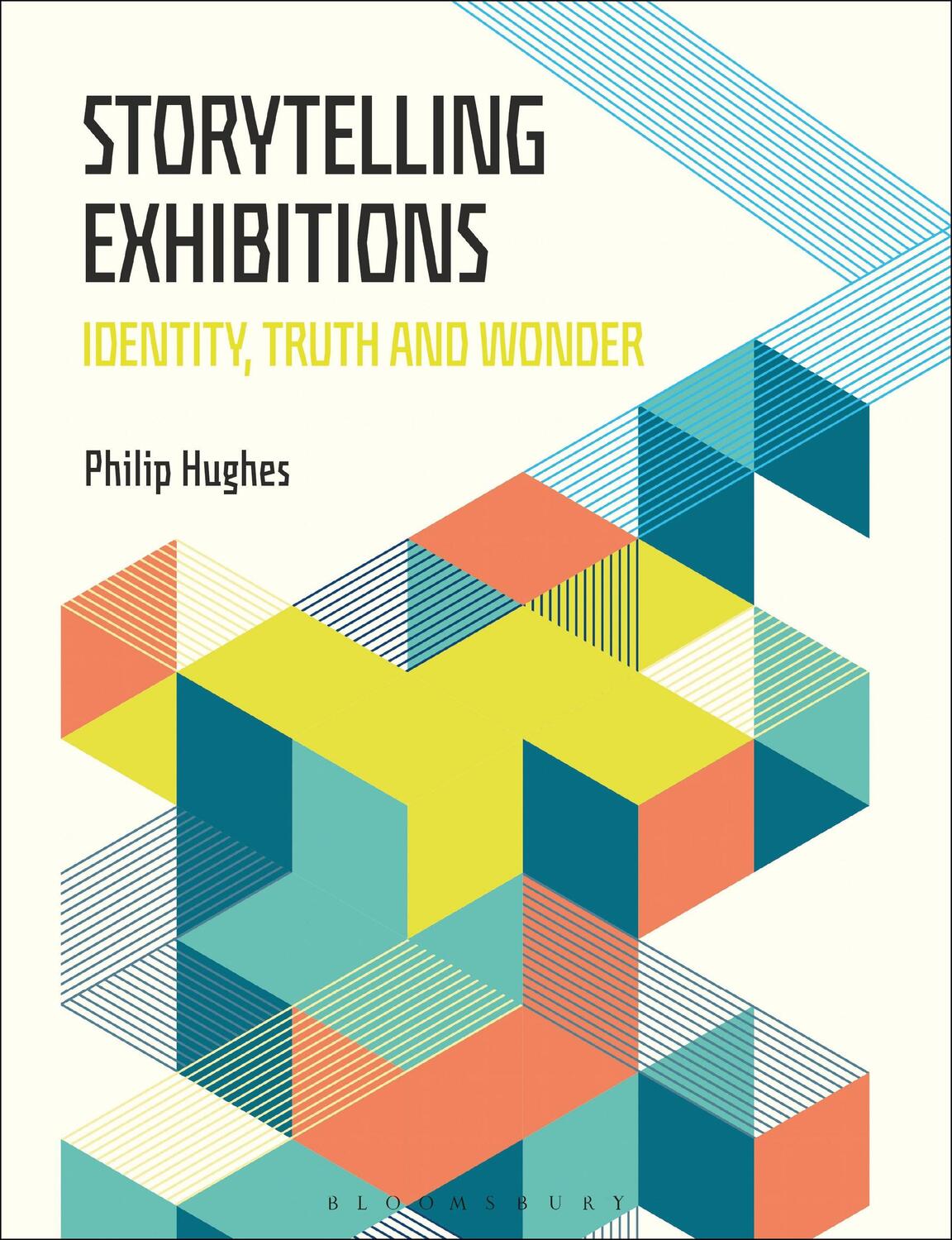 Cover: 9781350105935 | Storytelling Exhibitions | Identity, Truth and Wonder | Philip Hughes