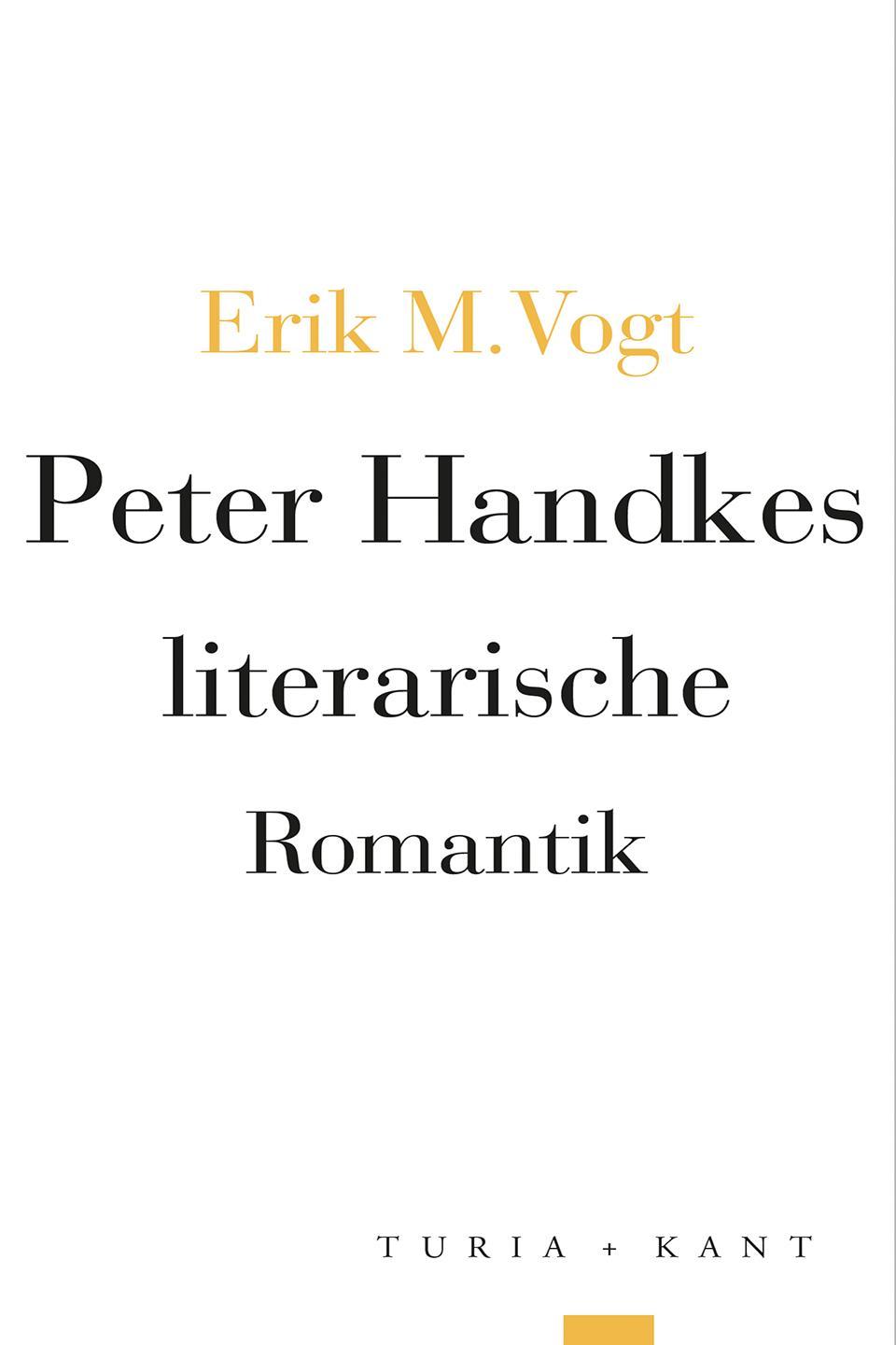 Cover: 9783985141210 | Peter Handkes literarische Romantik | Erik M. Vogt | Taschenbuch