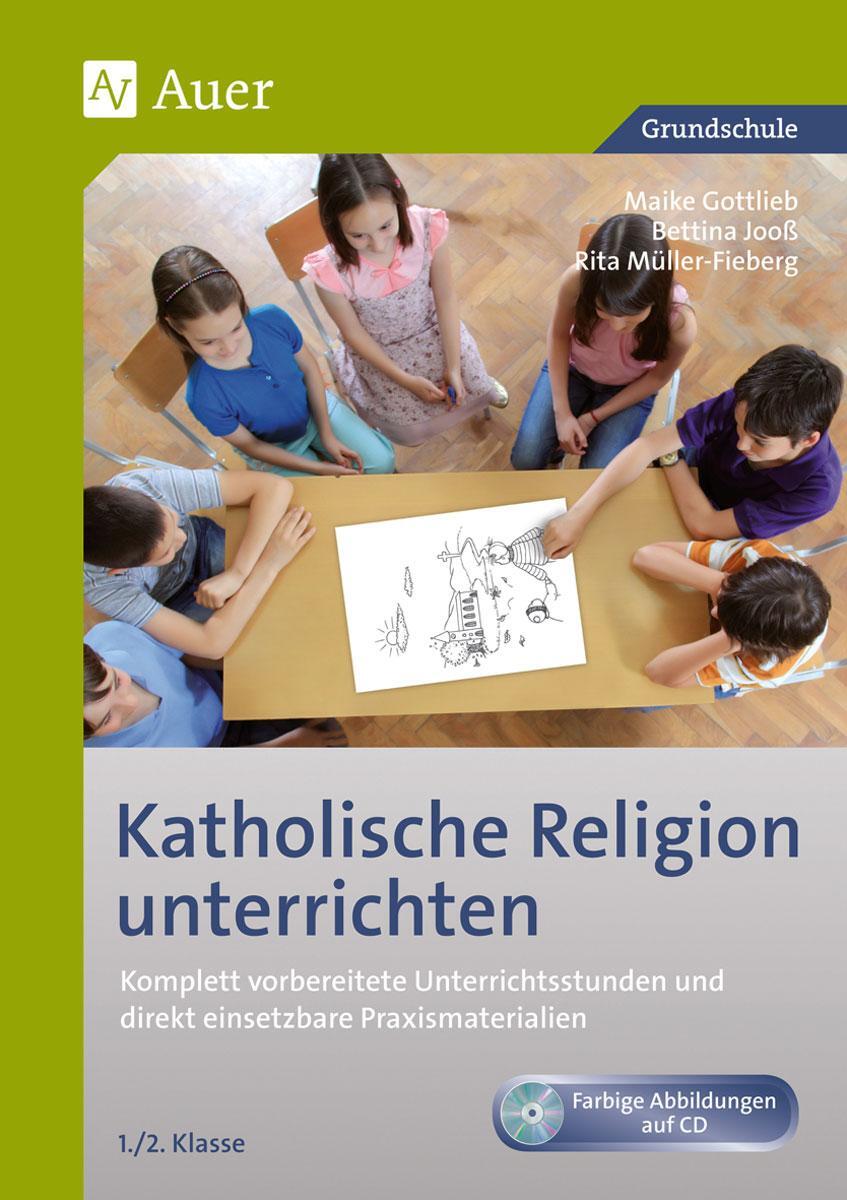 Cover: 9783403065982 | Katholische Religion unterrichten, Klasse 1/2 | Maike Gottlieb (u. a.)
