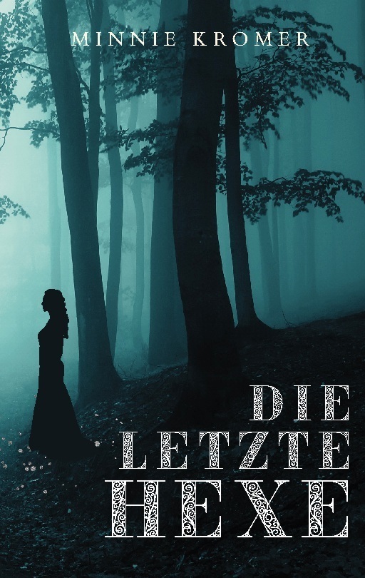 Cover: 9783756215799 | Die letzte Hexe | Minnie Kromer | Taschenbuch | 190 S. | Deutsch