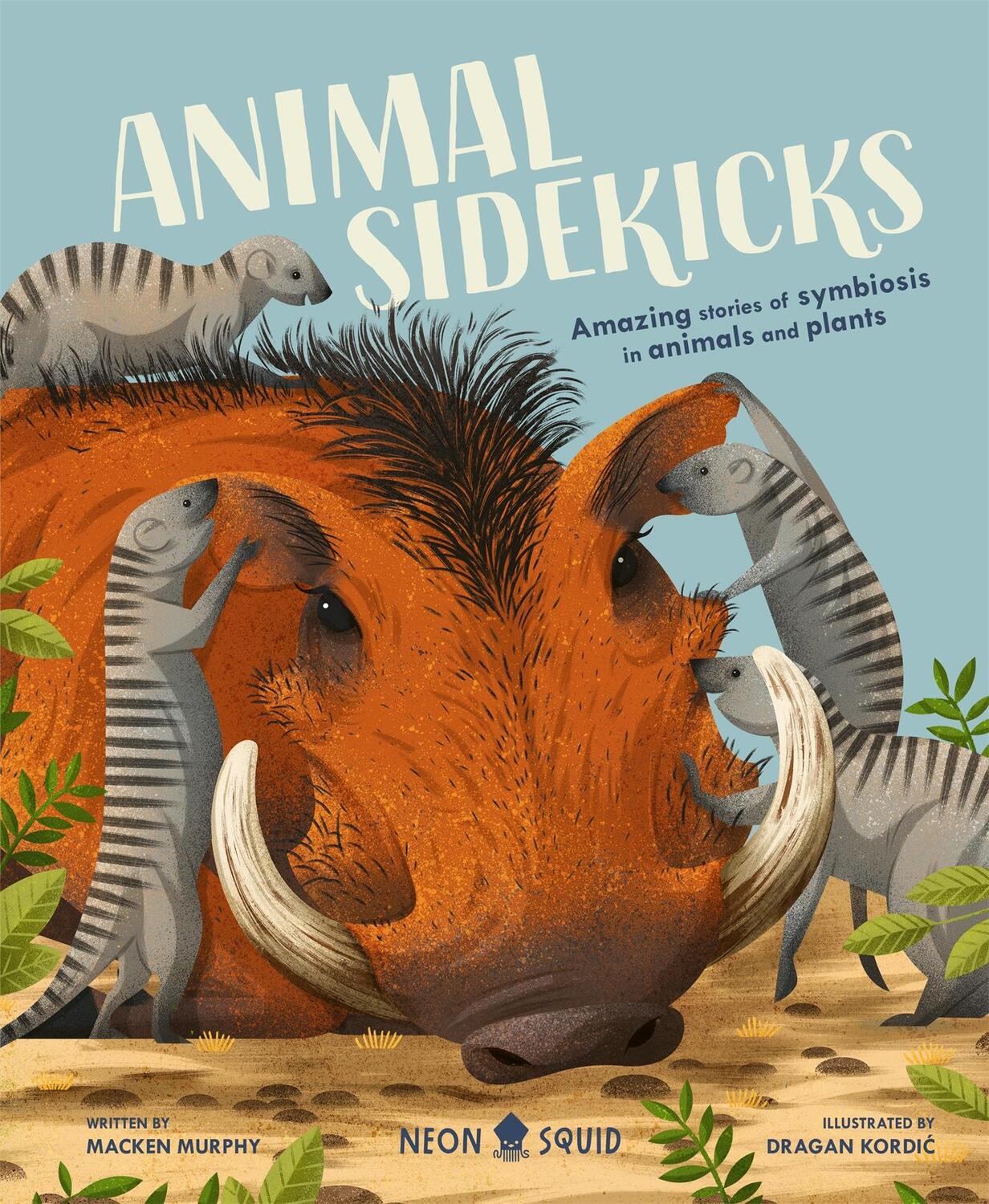 Cover: 9781838991531 | Animal Sidekicks | Amazing Stories of Symbiosis in Animals and Plants