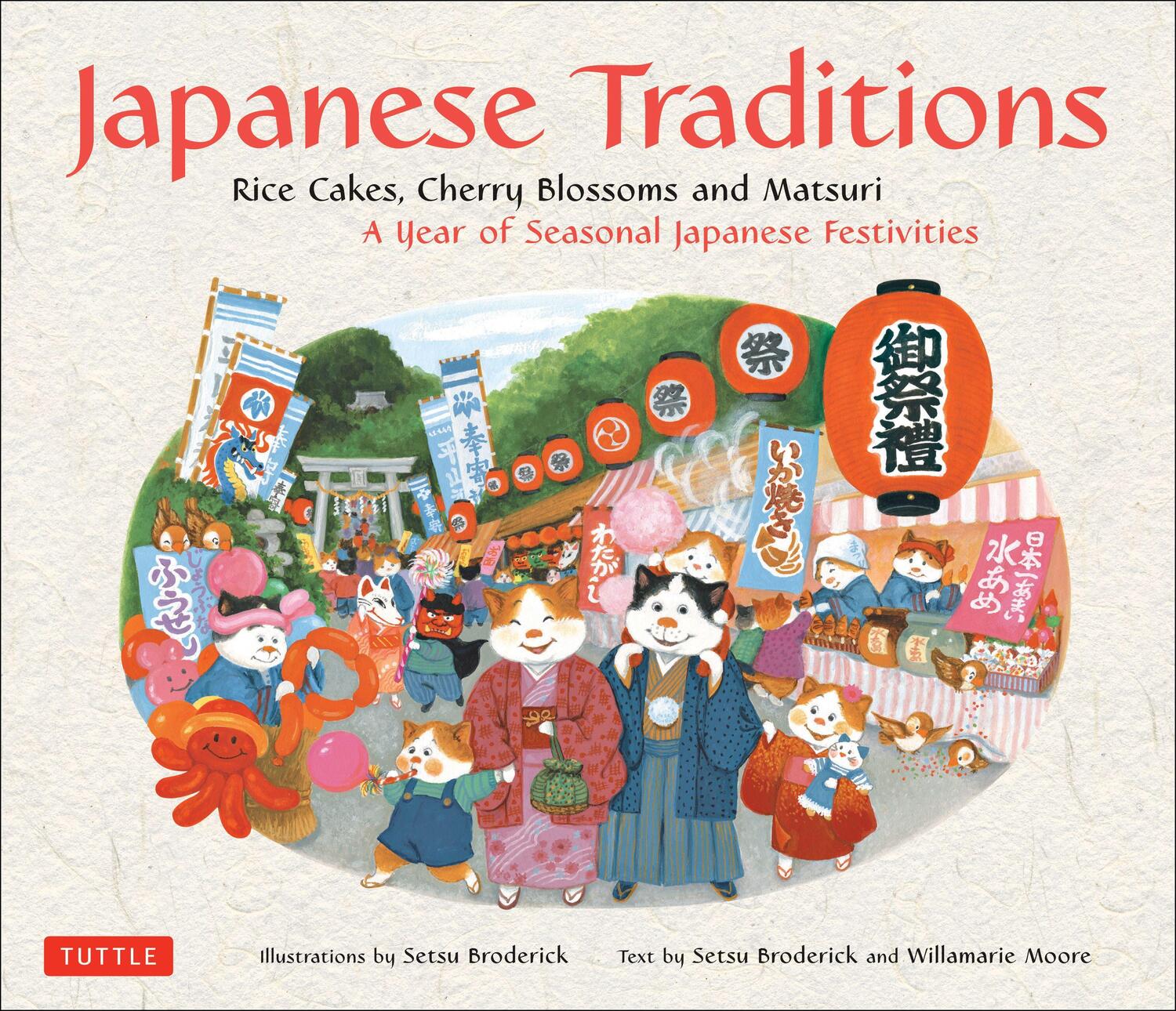 Cover: 9784805310892 | Japanese Traditions: Rice Cakes, Cherry Blossoms and Matsuri: A...