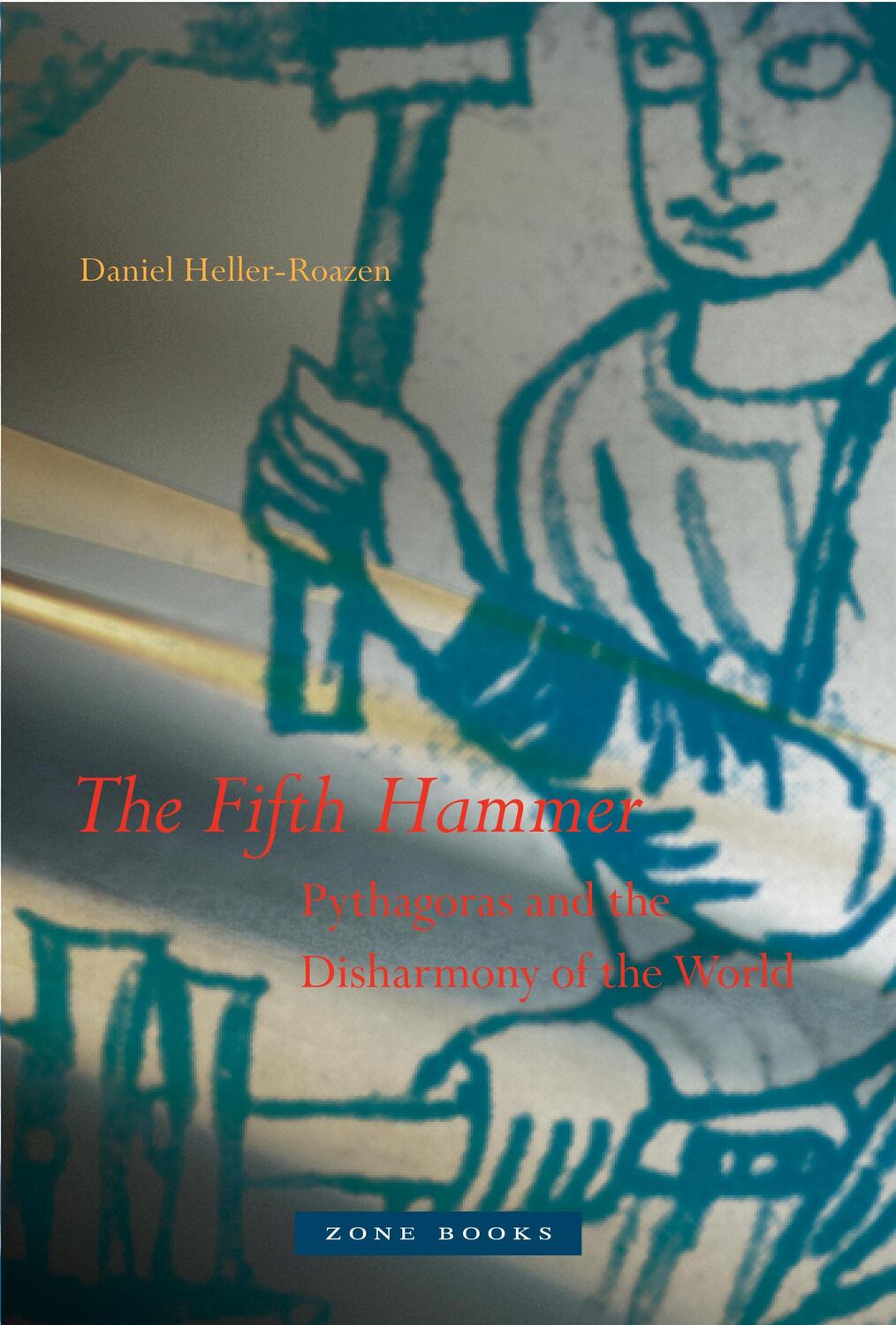 Cover: 9781935408161 | The Fifth Hammer | Pythagoras and the Disharmony of the World | Buch
