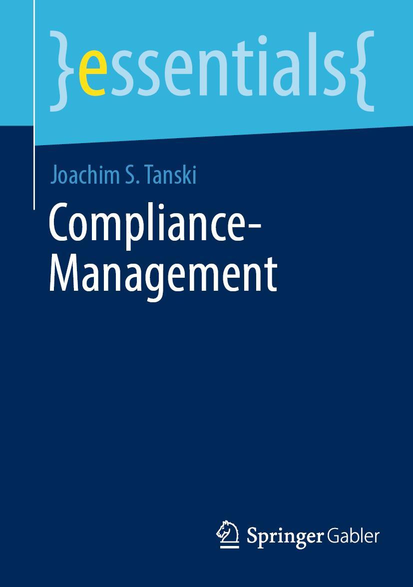 Cover: 9783658406813 | Compliance-Management | Joachim S. Tanski | Taschenbuch | xi | Deutsch