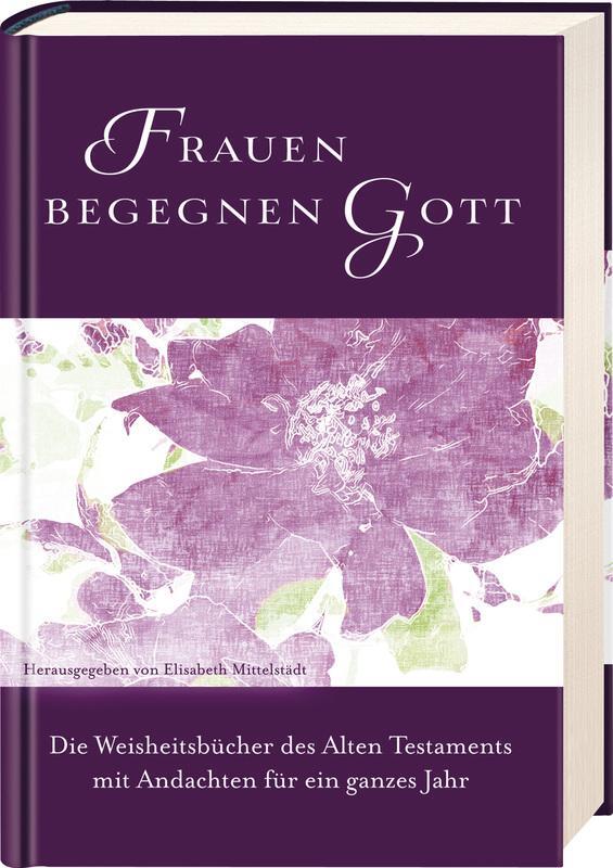 Cover: 9783957342287 | Frauen begegnen Gott - Altes Testament | Elisabeth Mittelstädt | Buch