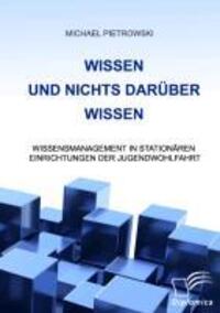 Cover: 9783842894617 | Wissen und nichts darüber wissen: Wissensmanagement in stationären...