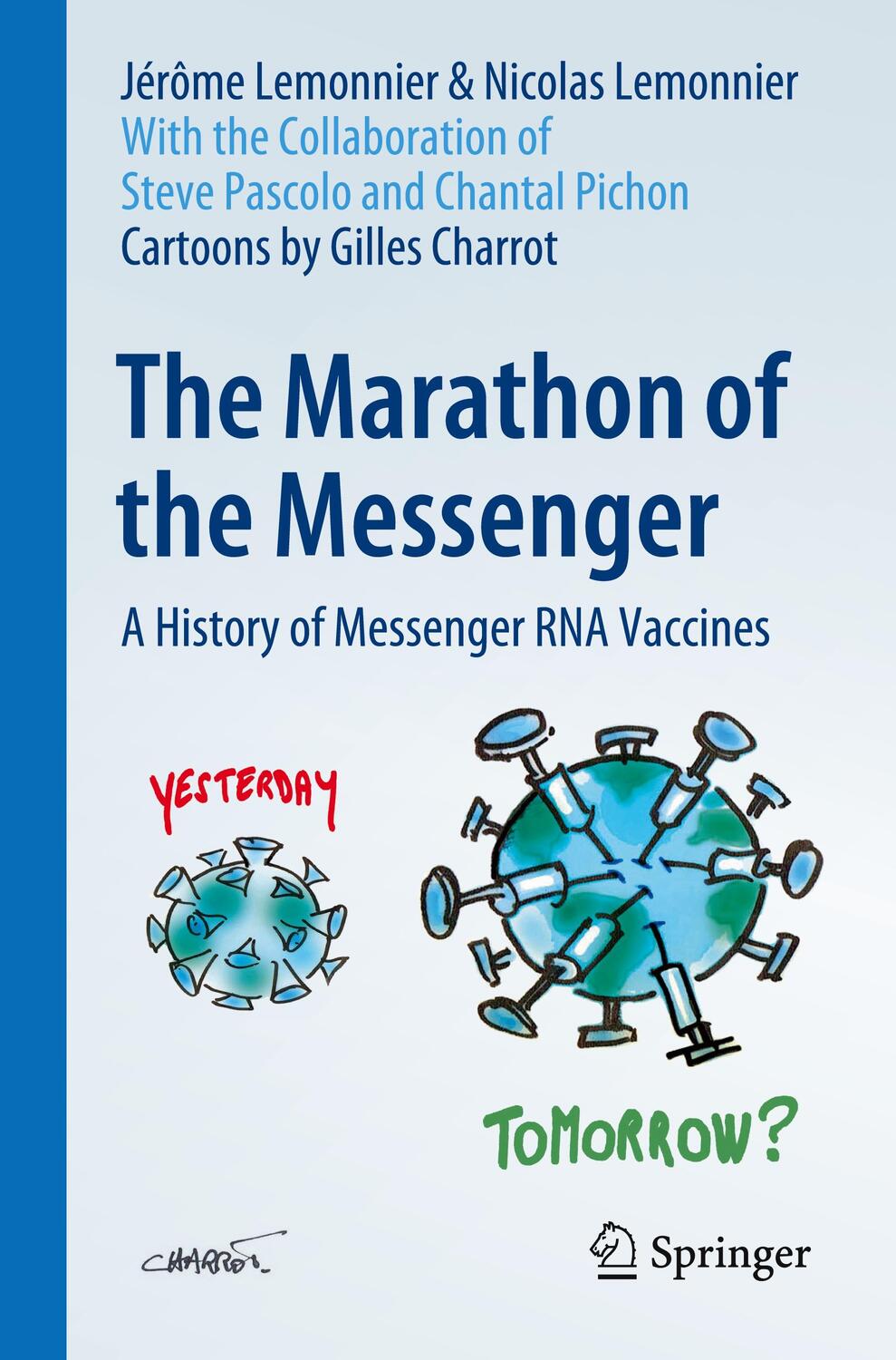 Cover: 9783031392993 | The Marathon of the Messenger | A History of Messenger RNA Vaccines