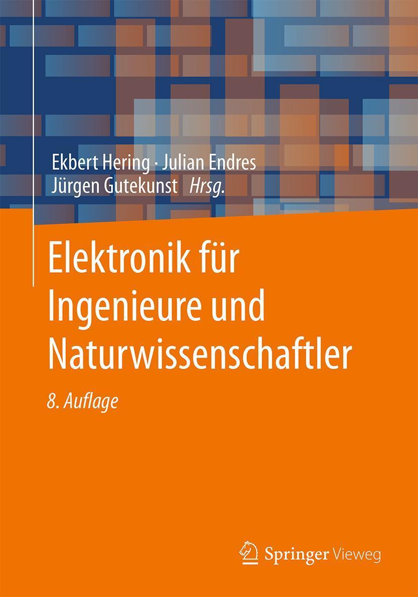 Cover: 9783662626979 | Elektronik für Ingenieure und Naturwissenschaftler | Hering (u. a.)