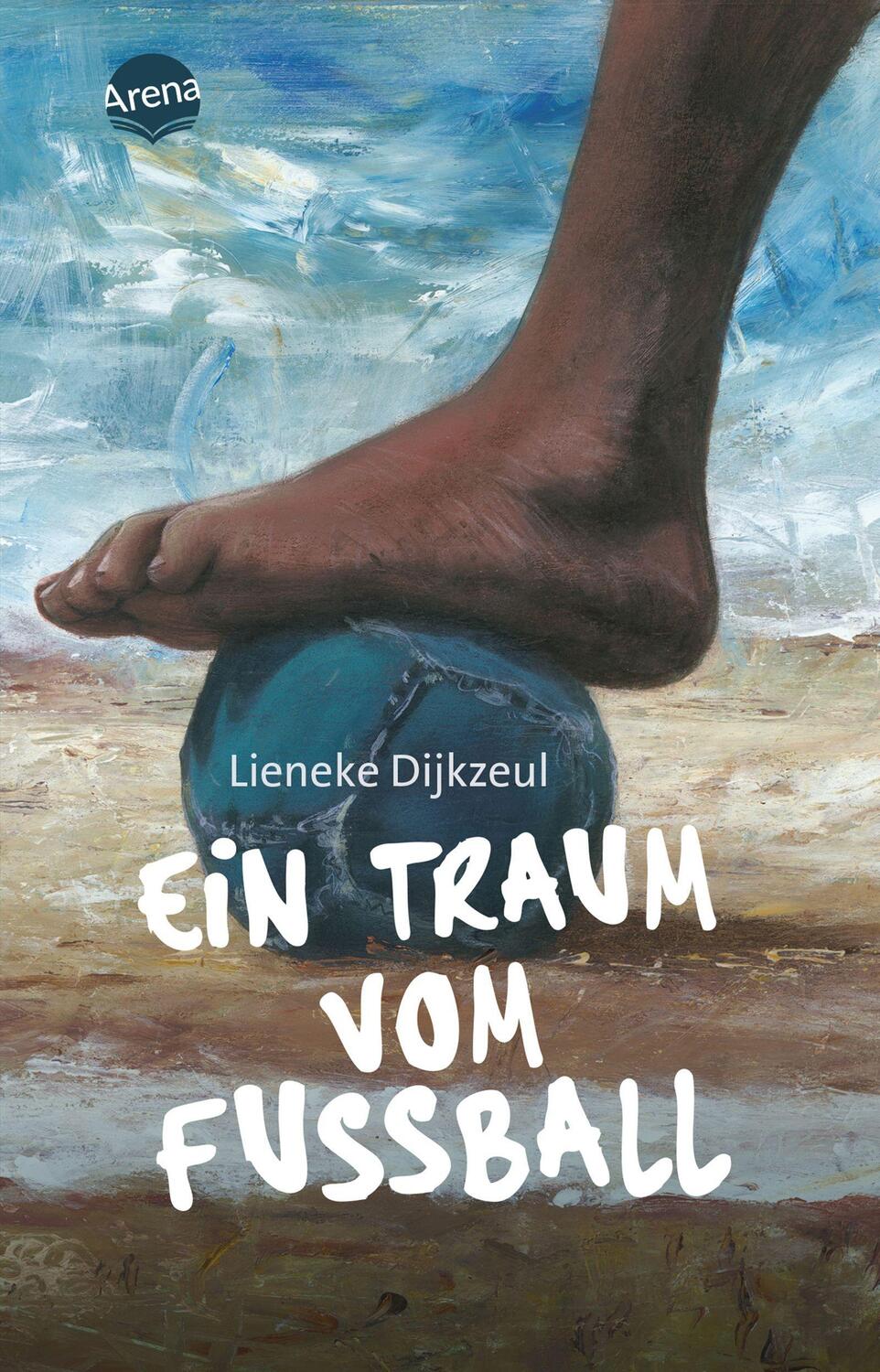 Cover: 9783401508559 | Ein Traum vom Fußball | Lieneke Dijkzeul | Taschenbuch | Deutsch